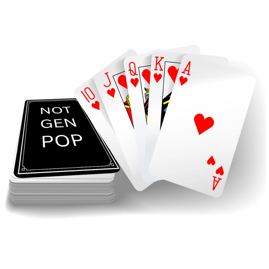 Deck of Cards, NOT GEN POP