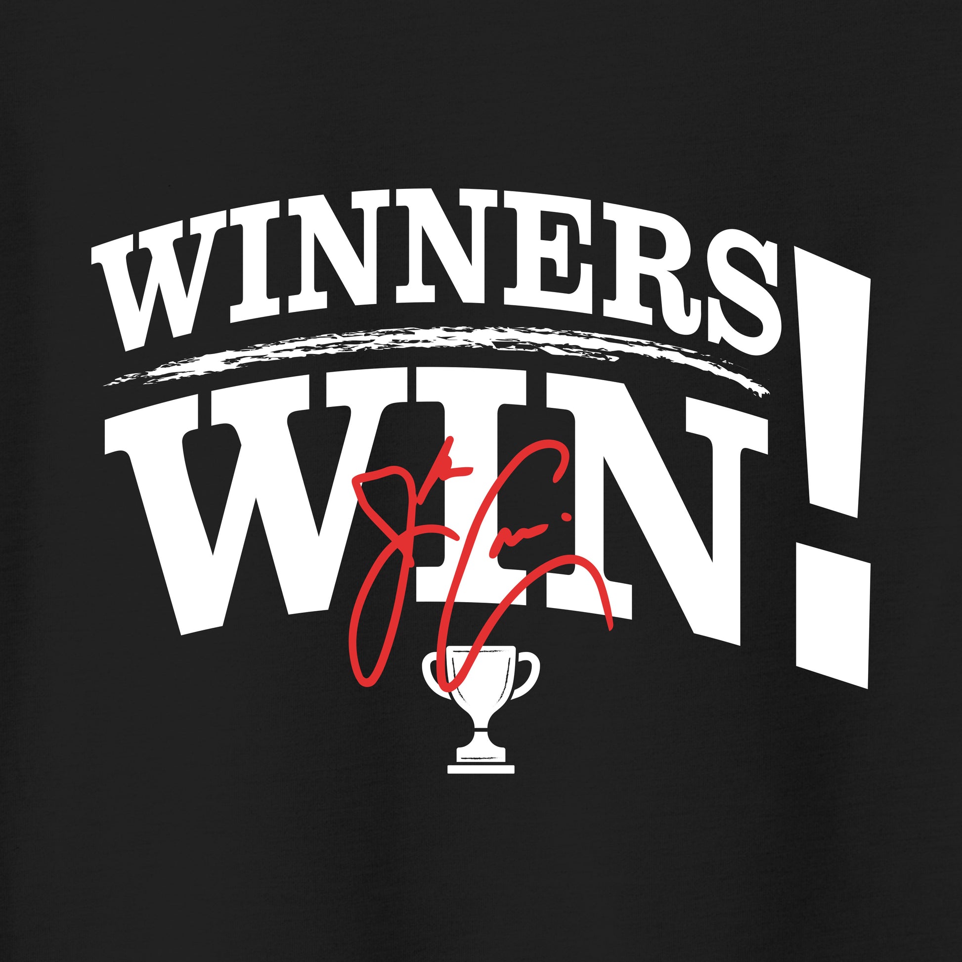 "Winners Win", Tri Blend T-Shirt- Limited Edition Pricing-August