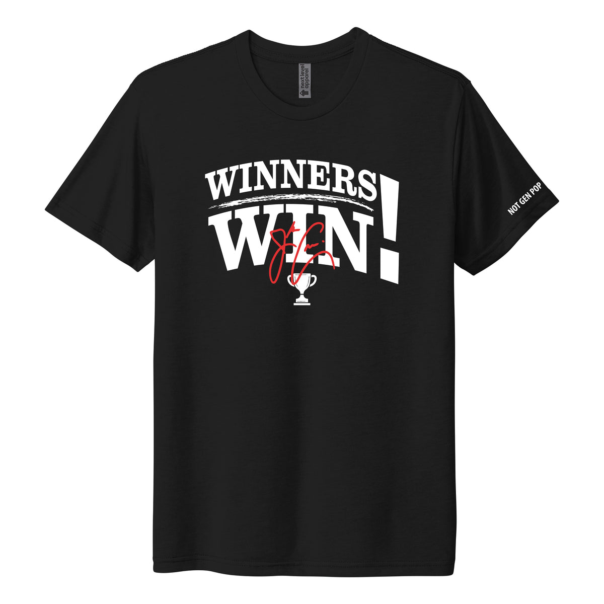 "Winners Win", Tri Blend T-Shirt- Limited Edition Pricing-August
