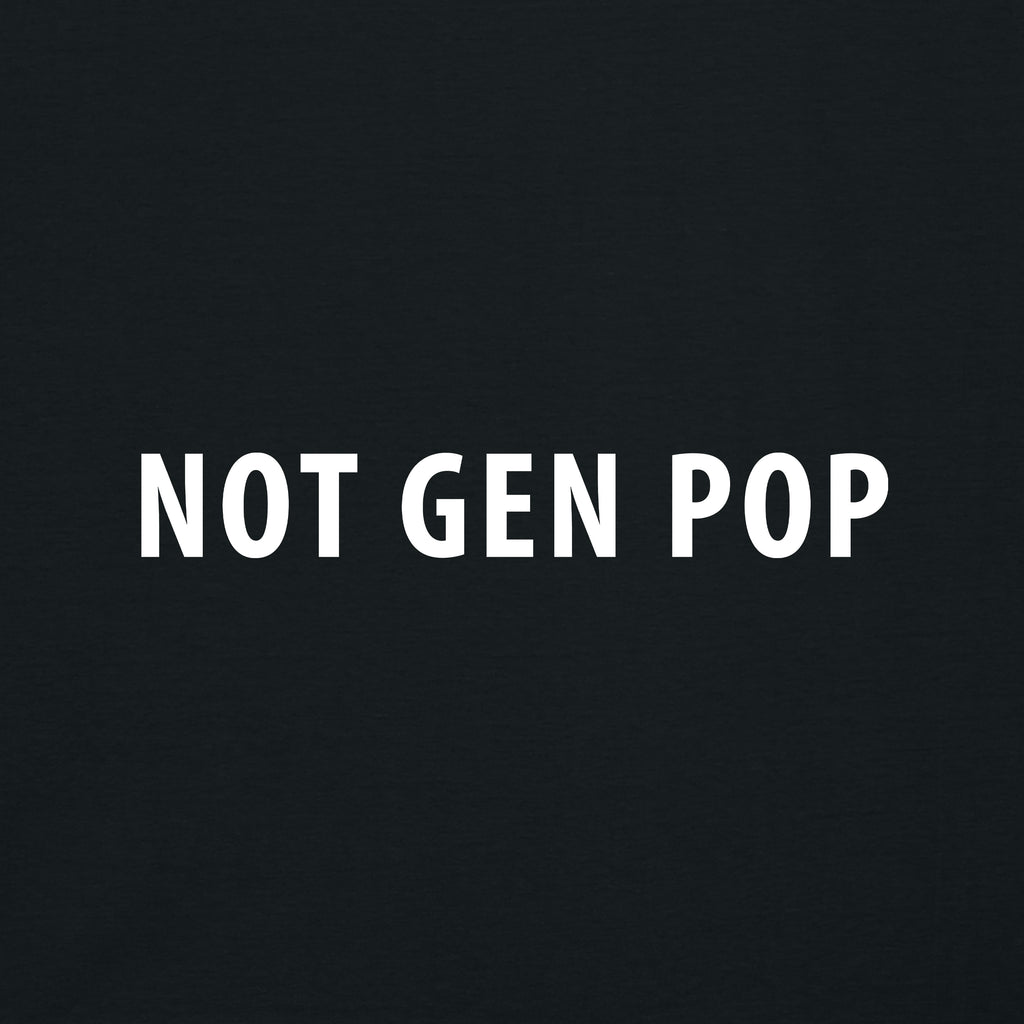 Not Gen Pop, Unisex Creator 2.0 T-Shirt - Black