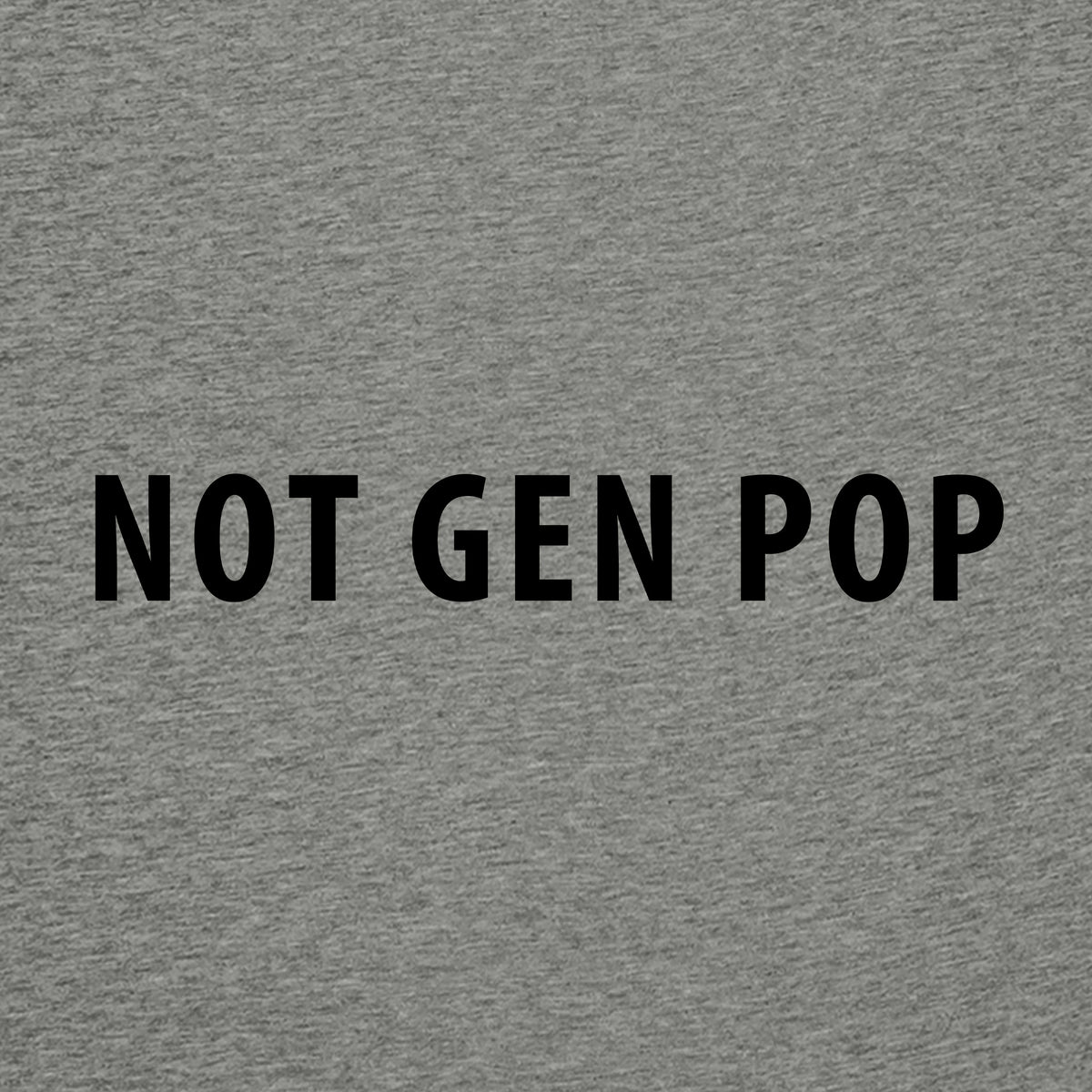 Not Gen Pop, Premium Unisex Creator 2.0 T-Shirt - Gray