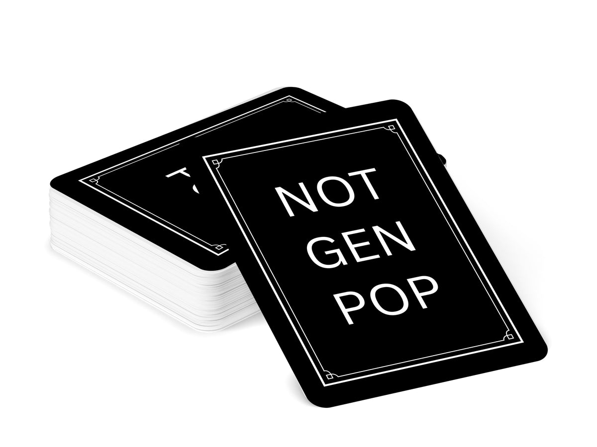 Deck of Cards, NOT GEN POP